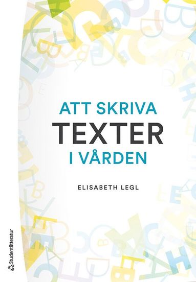 bokomslag Att skriva texter i vården