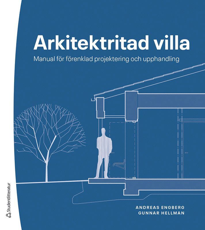 Arkitektritad villa - Manual för förenklad projektering och upphandling 1