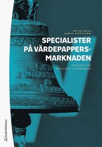 bokomslag Specialister på värdepappersmarknaden : kunskap för SwedSecs licensiering