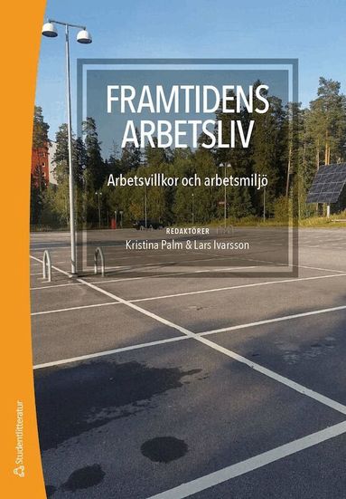 Kristina Palm, Lars Ivarsson, Lena Abrahamsson, Gunnar Aronsson, Annica Asp, Jonas Axelsson, Ann Bergman, Gunnar Gillberg, Lars Hansen, Carin Håkansta, Jan Johansson, Jan Ch Karlsson, Britt-Inger Keisu, Lena Lid Falkman, Felix Lundmark, Robert MacKenzie, Miguel Martinez Lucio, Bo Melin, Jan Moren, Calle Rosengren, Christer Sandahl, Poja Shams, Teresa Söderhjelm, Annika Vänje - Framtidens arbetsliv : arbetsvillkor och arbetsmiljö, Häftad