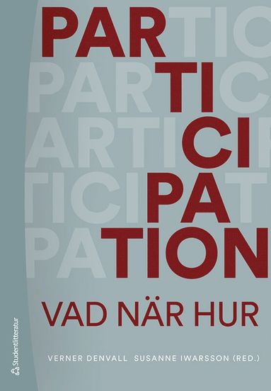 Verner Denvall, Susanne Iwarsson, Elisabeth Dalholm Hornyánszky, Per-Olof Hedvall, Håkan Jönson, Elin Olander, Hans-Edvard Roos, Gunnar Sandin, Björn Slaug, Agneta Ståhl, Per-Olof Östergren - Participation : vad, när, hur, Häftad
