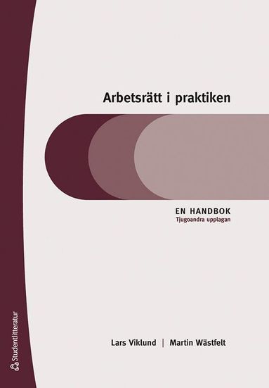 bokomslag Arbetsrätt i praktiken : en handbok