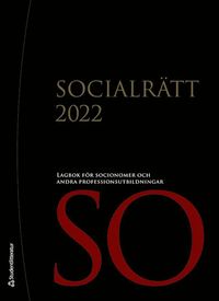 bokomslag Socialrätt 2022 : lagbok för socionomer och andra professionsutbildningar