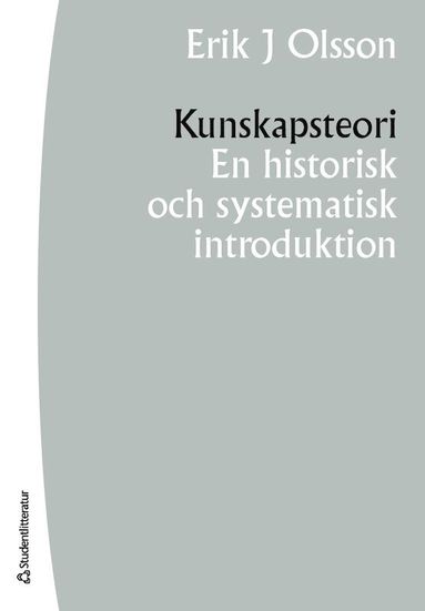 bokomslag Kunskapsteori : en historisk och systematisk introduktion