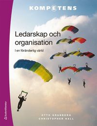 bokomslag Ledarskap och organisation elevpaket Digitalt + Tryckt - - i en föränderlig värld