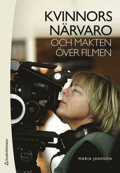 bokomslag Kvinnors närvaro och makten över filmen