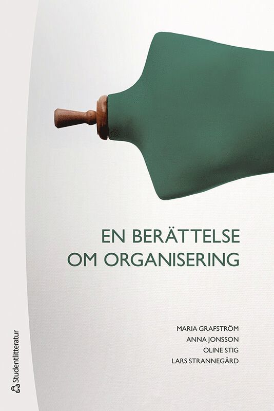 En berättelse om organisering - 1