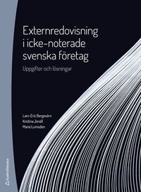 bokomslag Externredovisning i icke-noterade svenska företag - Uppgifter och lösningar