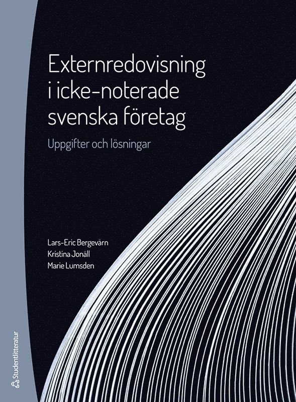 Externredovisning i icke-noterade svenska företag - Uppgifter och lösningar 1