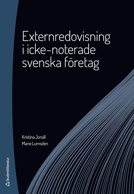 Externredovisning i icke-noterade svenska företag -
