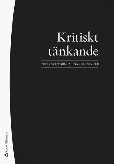 Peter Svensson, Alexander Styhre - Kritiskt tänkande, Häftad