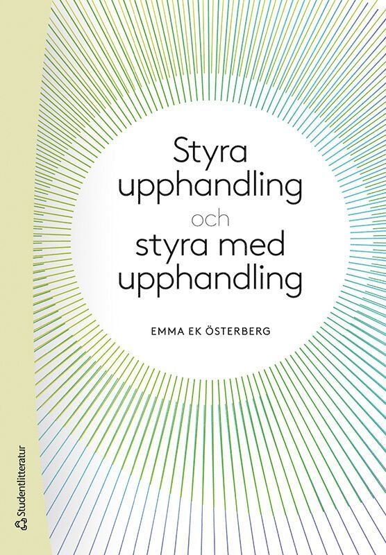 Emma Ek Österberg - Styra upphandling och styra med upphandling, Häftad