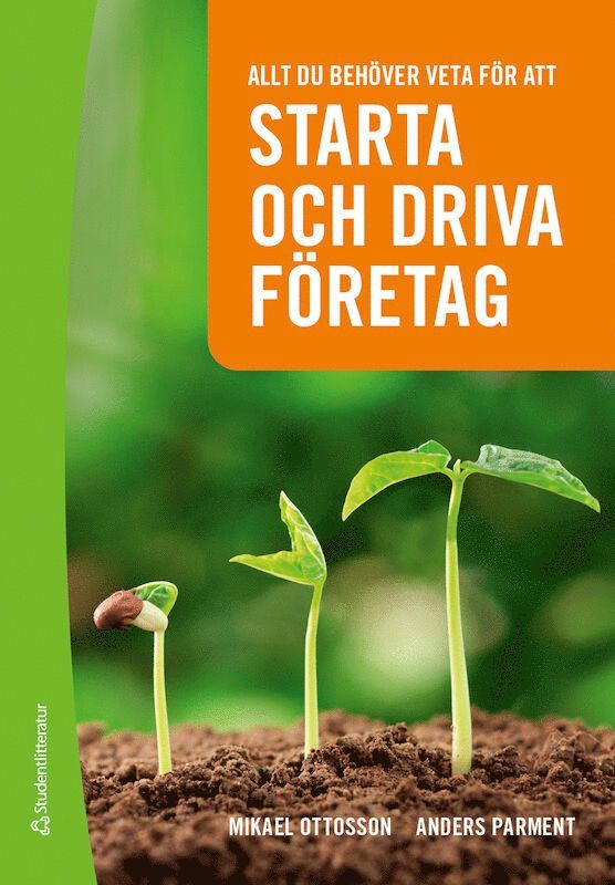 Mikael Ottosson, Anders Parment - Allt du behöver veta för att starta och driva företag, Häftad