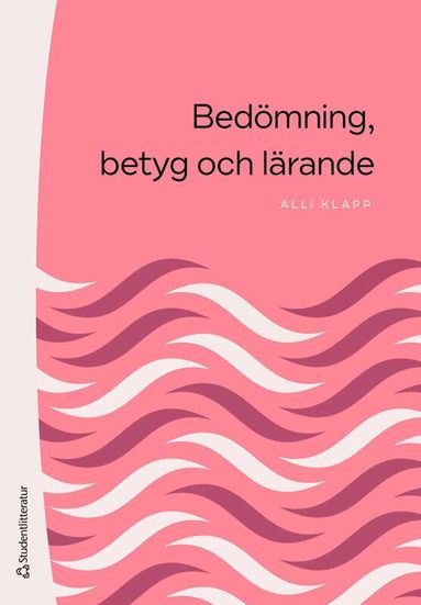 Alli Klapp - Bedömning, betyg och lärande, Häftad