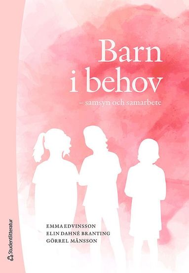 bokomslag Barn i behov : samsyn och samarbete