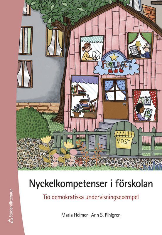 Nyckelkompetenser i förskolan : tio demokratiska undervisningsexempel 1