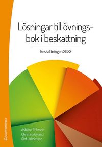 bokomslag Lösningar till övningsbok i beskattning : beskattningen 2022