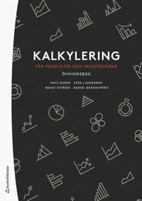 bokomslag Kalkylering för produkter och investeringar : övningsbok