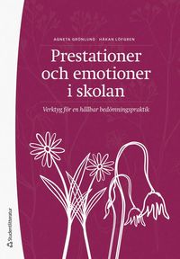 bokomslag Prestationer och emotioner i skolan : verktyg för en hållbar bedömningspraktik