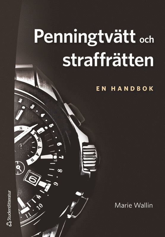 Marie Wallin - Penningtvätt och straffrätten - en handbok, Häftad
