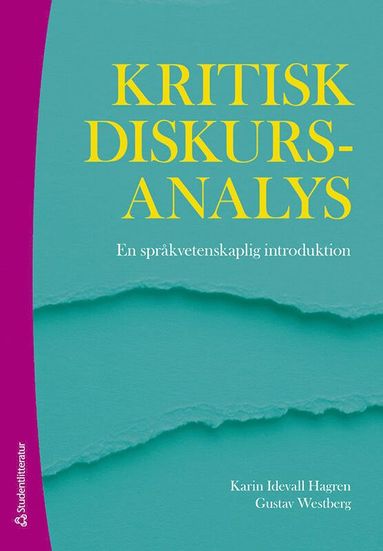 bokomslag Kritisk diskursanalys : en språkvetenskaplig introduktion