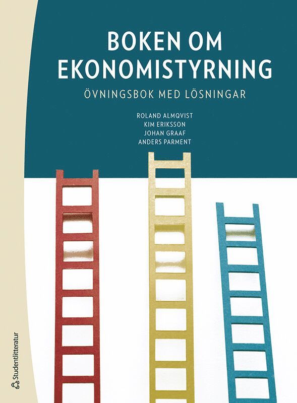 Boken om ekonomistyrning : övningsbok med lösningar 1