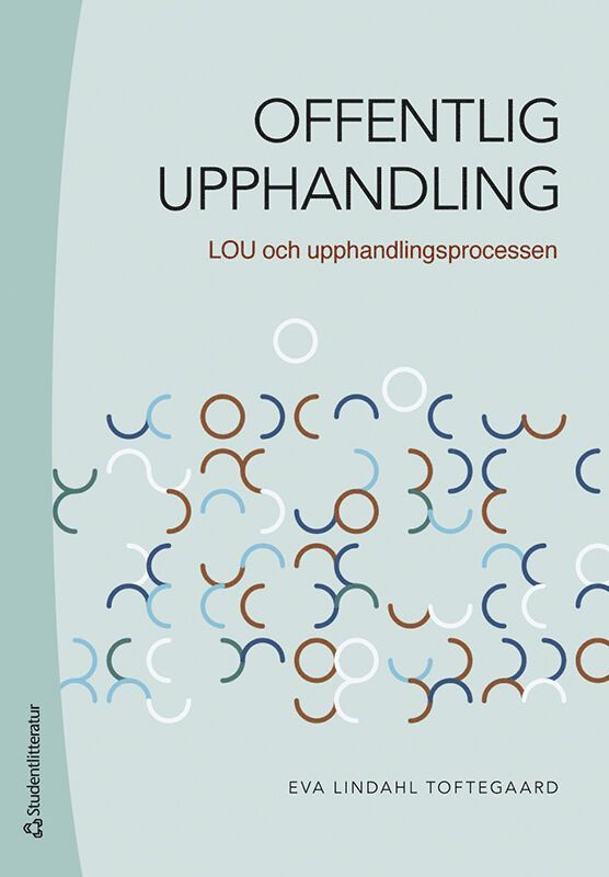 Offentlig upphandling : LOU och upphandlingsprocessen 1