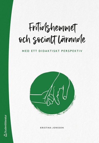 bokomslag Fritidshemmet och socialt lärande : med ett didaktiskt perspektiv