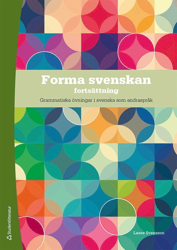 Forma svenskan, fortsättning Elevpaket - Digitalt + Tryckt - Grammatiska övningar i Svenska som andraspråk 1, 2 och 3 1