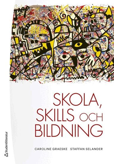 Caroline Graeske, Staffan Selander - Skola, skills och bildning, Häftad