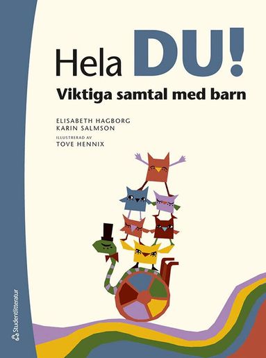 Elisabeth Hagborg, Karin Salmson - Hela du! : viktiga samtal med barn, Häftad