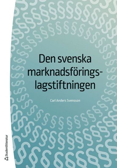 bokomslag Den svenska marknadsföringslagstiftningen
