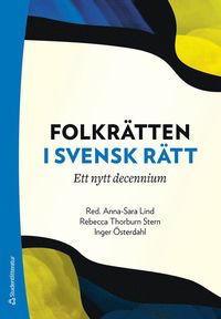 bokomslag Folkrätten i svensk rätt : ett nytt decennium