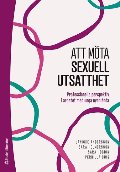 bokomslag Att möta sexuell utsatthet - Professionella perspektiv i arbetet med unga nyanlända