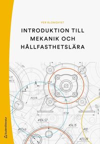 bokomslag Introduktion till mekanik och hållfasthetslära