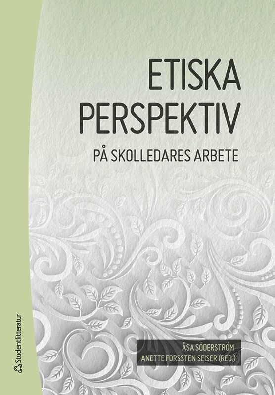 Etiska perspektiv på skolledares arbete 1