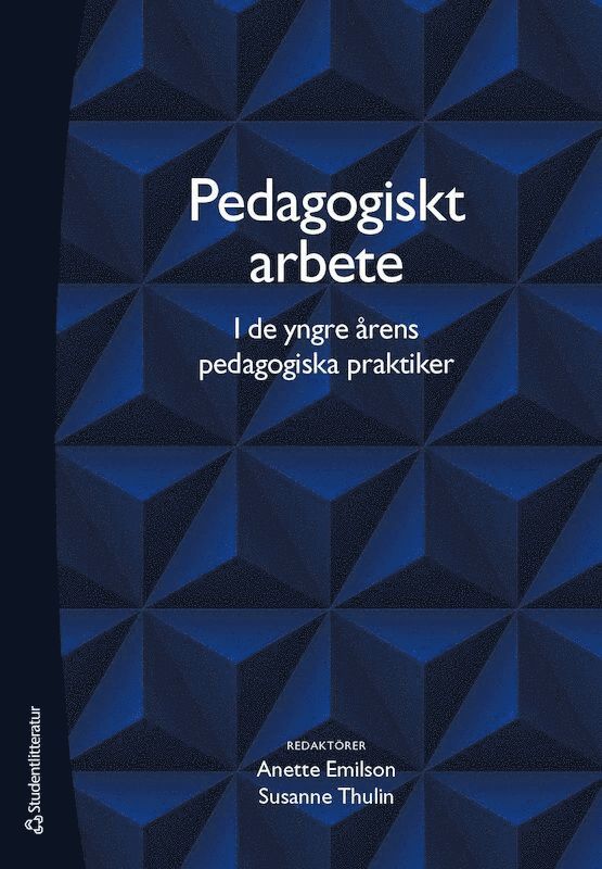 Pedagogiskt arbete i de yngre årens pedagogiska praktiker 1