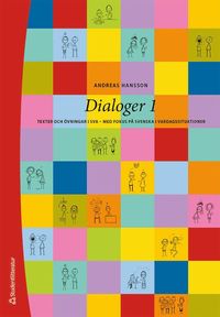 bokomslag Dialoger 1 Elevpaket - Tryckt bok + Digital elevlicens 12 mån - Texter och övningar i sva - med fokus på svenska i vardagssituationer