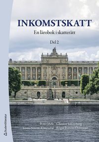 bokomslag Inkomstskatt : en läro- och handbok i skatterätt. Del 2