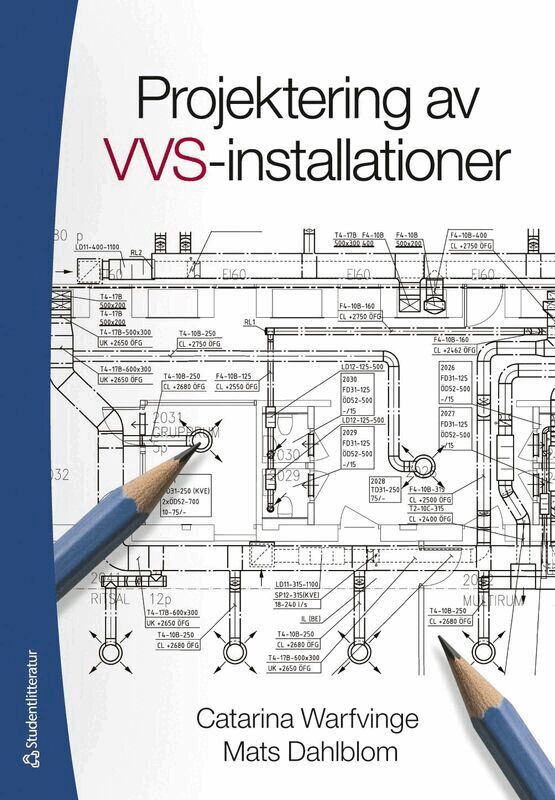 Catarina Warfvinge, Mats Dahlblom - Projektering av VVS-installationer, Häftad. Tillgänglighet: Lägg i varukorg