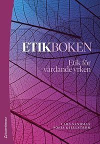 bokomslag Etikboken - Etik för vårdande yrken