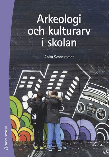 bokomslag Arkeologi och kulturarv i skolan