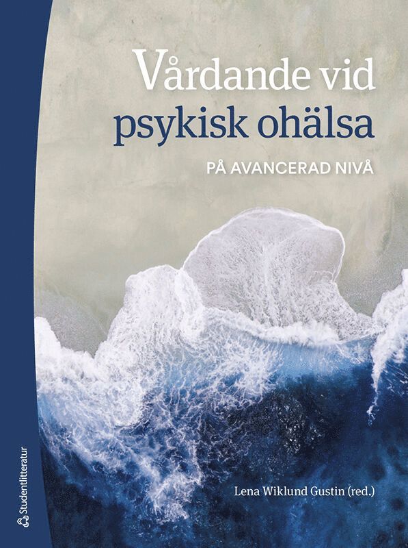 Vårdande vid psykisk ohälsa - - på avancerad nivå 1