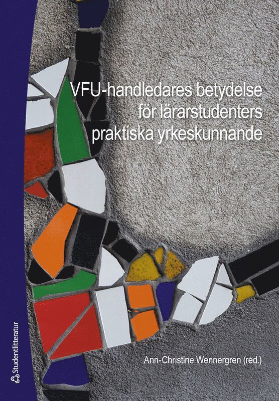 VFU-handledares betydelse för lärarstudenters praktiska yrkeskunnande 1