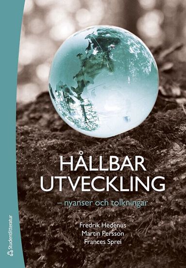 Fredrik Hedenus, Martin Persson, Frances Sprei - Hållbar utveckling : nyanser och tolkningar, Häftad