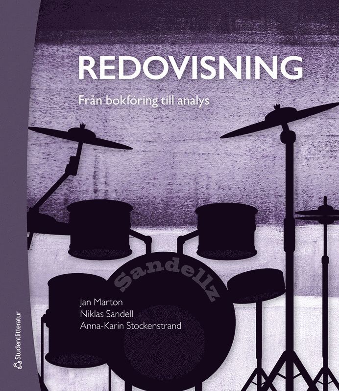 Jan Marton, Niklas Sandell, Anna-Karin Stockenstrand - Redovisning : från bokföring till analys, Häftad