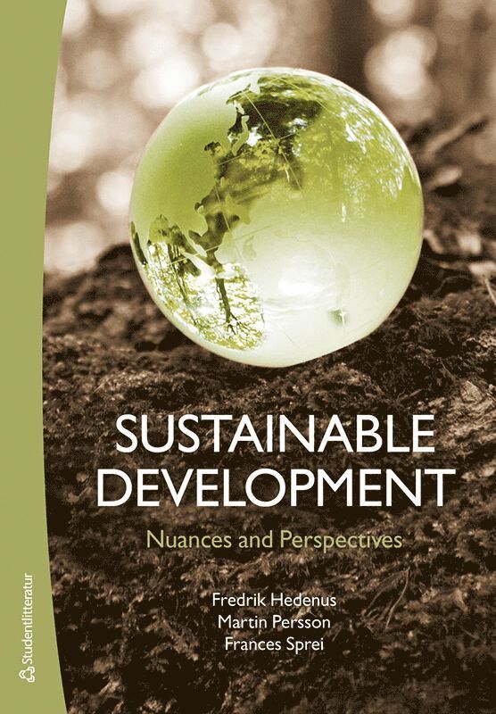 Fredrik Hedenus, Martin Persson, Frances Sprei - Sustainable Development - Nuances and Perspectives, Häftad