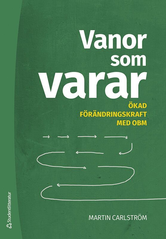 Vanor som varar : ökad förändringskraft med OBM 1