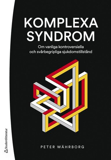 bokomslag Komplexa syndrom - Om vanliga kontroversiella och svårbegripliga sjukdomstillstånd