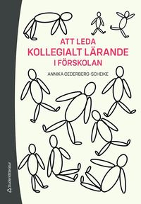 bokomslag Att leda kollegialt lärande i förskolan : en handbok